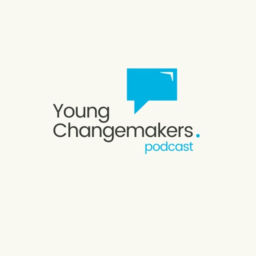 Podcast thumbnail for Young Changemakers Podcast