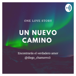 Podcast thumbnail for Un Nuevo Camino (inicio)