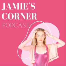 Podcast thumbnail for Jamie's Corner