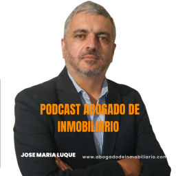Podcast thumbnail for ABOGADO DE INMOBILIARIO - JOSE MARIA LUQUE ORTIZ