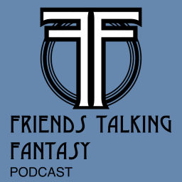 Podcast thumbnail for Friends Talking Fantasy Podcast