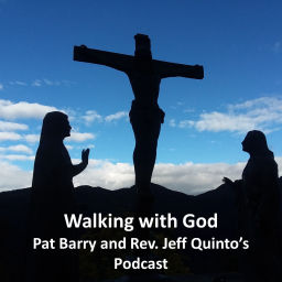 Podcast thumbnail for Walking with God, Pat and Jeff's Podcast