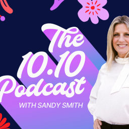Podcast thumbnail for The 10.10 Podcast with Sandy Smith