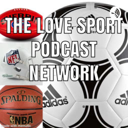 Podcast thumbnail for Love sport podcast network