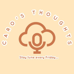 Podcast thumbnail for Caro’s Thoughts