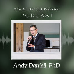 Podcast thumbnail for The Analytical Preacher - Bible Discussions For The Modern World