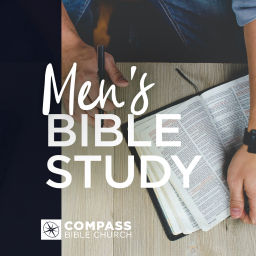 Podcast thumbnail for Compass Bible Church Men's Bible Study