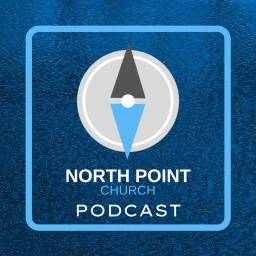 Podcast thumbnail for North Point Church Podcast