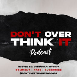 Podcast thumbnail for Don't overthink it podcast