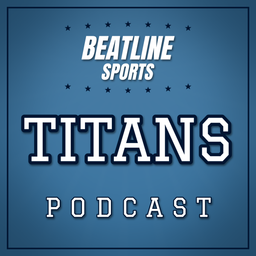 Podcast thumbnail for Beatline Titans - Daily Podcast On The Tennessee Titans