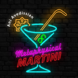 Podcast thumbnail for Metaphysical Martini