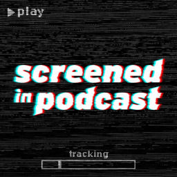 Podcast thumbnail for Screened In