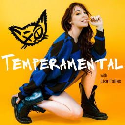 Podcast thumbnail for Temperamental with Lisa Foiles