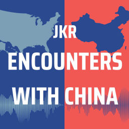 Podcast thumbnail for JKR: Encounters with China