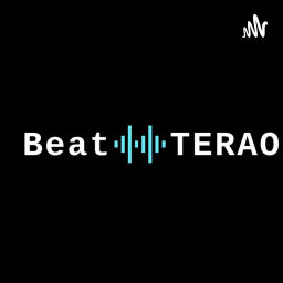 Podcast thumbnail for Beat TERAO radio