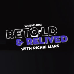 Podcast thumbnail for Wrestling: Retold and Relived with Richie Mars
