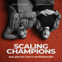 Podcast thumbnail for Scaling Champions – Skalierung von IT-Unternehmen