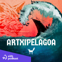 Podcast thumbnail for Artxipelagoa