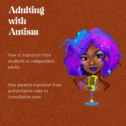 Podcast thumbnail for Adulting with Autism