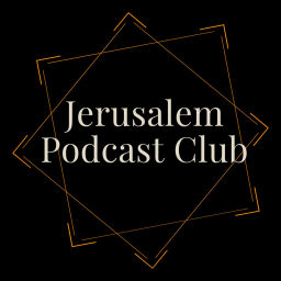 Podcast thumbnail for Jerusalem Podcast Club
