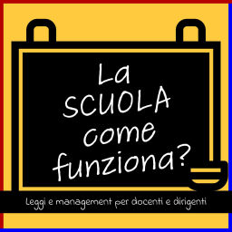 Podcast thumbnail for La SCUOLA come funziona?