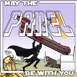 Podcast thumbnail for May The Panel Be With You