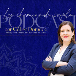 Podcast thumbnail for Les chemins du couple