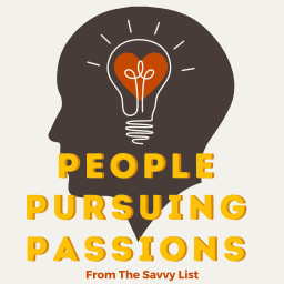 Podcast thumbnail for People Pursuing Passions
