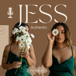 Podcast thumbnail for Jess Authentic