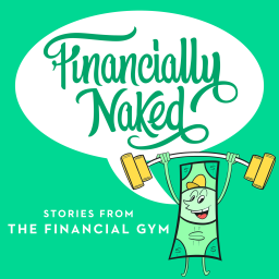 Podcast thumbnail for Financially Naked