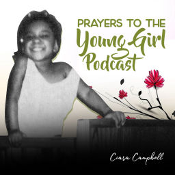 Podcast thumbnail for Prayers to the Young Girl