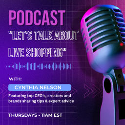 Podcast thumbnail for Let's Talk About Live Shopping!