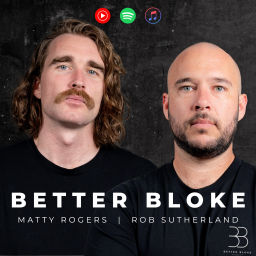Podcast thumbnail for Better Bloke