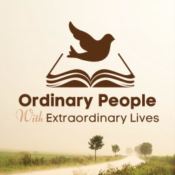 Podcast thumbnail for Ordinary People with Extraordinary Lives