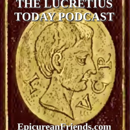 Podcast thumbnail for Lucretius Today -  Epicurus and Epicurean Philosophy