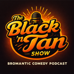 Podcast thumbnail for The Black 'n Tan Show