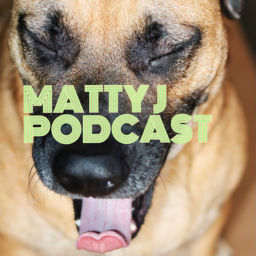 Podcast thumbnail for Matty J Podcast