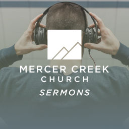 Podcast thumbnail for Mercer Creek Sermons