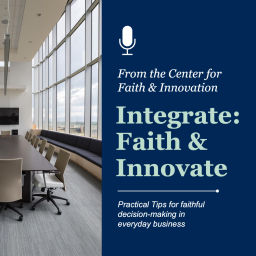 Podcast thumbnail for Integrate: Faith & Innovate