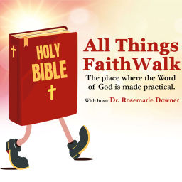 Podcast thumbnail for All Things Faith Walk