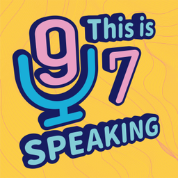 Podcast thumbnail for This is 97 Speaking