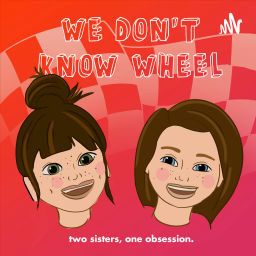 Podcast thumbnail for We Don't Know Wheel F1