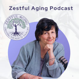 Podcast thumbnail for Zestful Aging