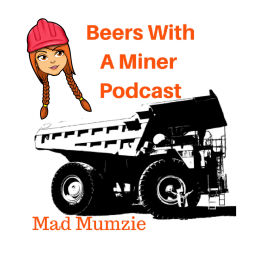 Podcast thumbnail for Beers With A Miner
