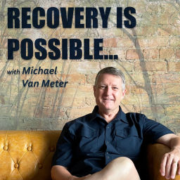 Podcast thumbnail for Recovery Is Possible
