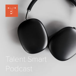 Podcast thumbnail for Talent Smart Podcast