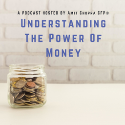 Podcast thumbnail for Understanding the Power of Money