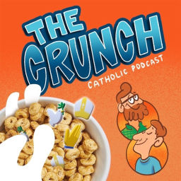 Podcast thumbnail for The Crunch Catholic Podcast
