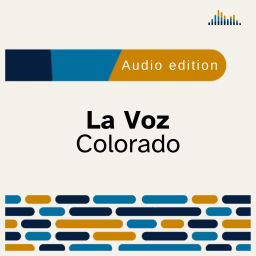 Podcast thumbnail for La Voz Colorado