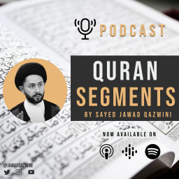 Podcast thumbnail for Quran Segments; Understand the Quran